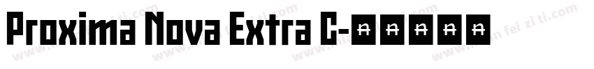 Proxima Nova Extra C字体转换